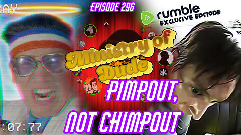 Pimpout, Never Chimpout | Ministry of Dude #296