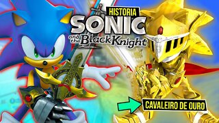 SONIC and the BLACK KNIGHT 😱| FIM da SAGA SONIC STORYBOOK