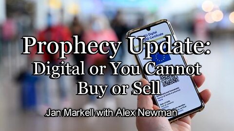 Prophecy Update: Digital or You Cannot Buy or Sell