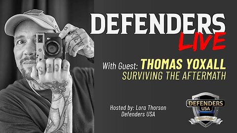 Surviving the Aftermath of Defending Life | Thomas Yoxall | Defenders LIVE
