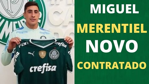 MIGUEL MERENTIEL NOVA CONTRATAÇÃO DO PALMEIRAS!