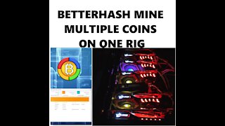 How To Mine With Betterhash ( Multiple Coins)