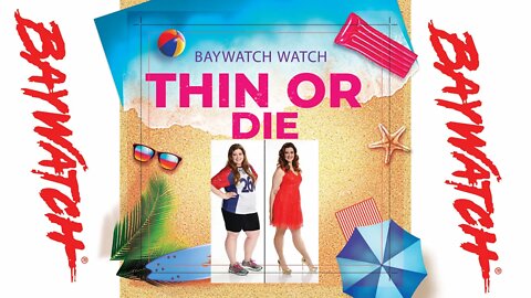 Baywatch Watch - Season Two - Episodes #8 - Thin or Die (TV Review)