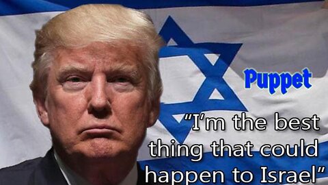 Trump is Owned and Controlled by the Zionist Jews