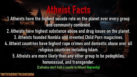 Atheists Endorse Animal Sacrifice, Genocide, Rape, Child Indoctrination, Slavery By Brett Keane