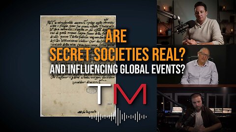 Are Secret Societies Real And Influencing Global Events Today? Truth Matters Podcast