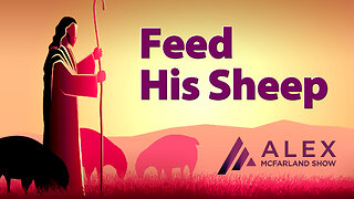 Feed His Sheep: AMS Webcast 603