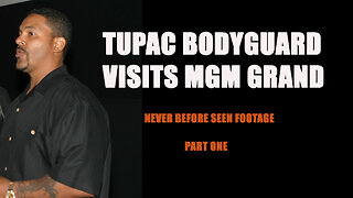 Tupac Bodyguard Returns to Las Vegas (Part 1)