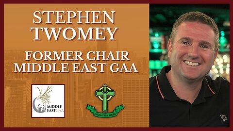 The GAA in Dubai & Nemo Rangers Tour - Stephen Twomey, ex Chair of UAE GAA. Part 1/3