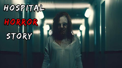 Creepy TRUE Hospital Horror Story | Shadows of Desolation | The Haunting Hospital |
