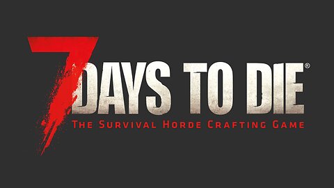 Seven Days to Die [Alpha 21]