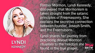 Ep. 346 - Lyndi Kennedy Discloses Deep Connection Between Freemasonry and Mormonism