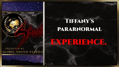 ShadowZone clips: "Tiffany's paranormal experience."