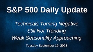 S&P 500 Daily Market Update for Tuesday September 19, 2023