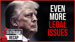 NEW: More Legal Issues for Donald Trump | SEKULOW