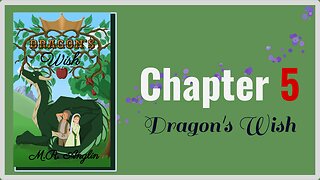 Dragon's Wish | Chapter 5 | Running with Friends