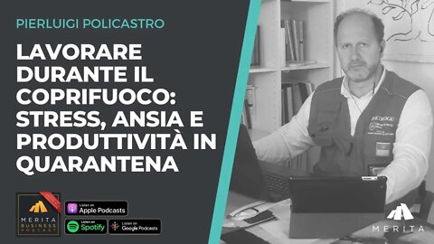 Lavorare Durante il Coprifuoco: Stress, Ansia e Produttività in Quarantena