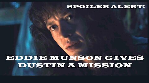 Spoiler alert: Eddie gives Dustin a mission. Dustin crying his heart out - Stranger Things 4 Part 2