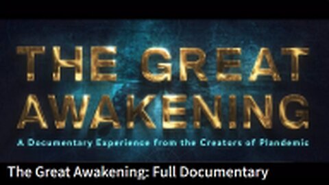 The Great Awakening - Full Documentary