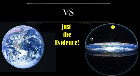 Fast and simple.. the evidence is clear... we do not live on a ball!