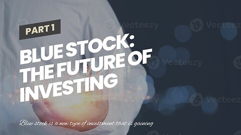 Blue Stock: The Future of Investing