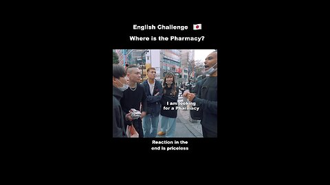 English Challenge Japan Where is tha Pharmacy?