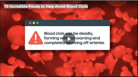 10 Incredible Foods to Help Avoid Blood Clots