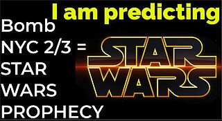 I am predicting: Dirty bomb in NYC on Feb 3 = STAR WARS PROPHECY