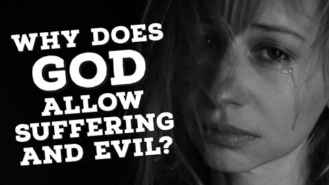 How can a loving God allow so much suffering ?