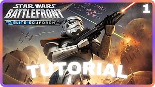 Star Wars Battlefront: Elite Squadron | Mission 1: Tutorial