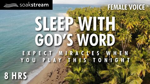 Fill Your Home With The Presence of God! (Play These Scriptures All Night) EXPECT MIRACLES!