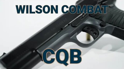 The Wilson Combat CQB is a Functional and Beautiful 1911
