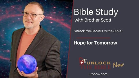 Unlock the Bible Now!: Hope For Tomorrow