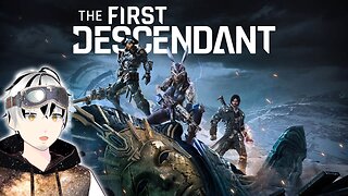 【The First Descendant】Grindset mindset?