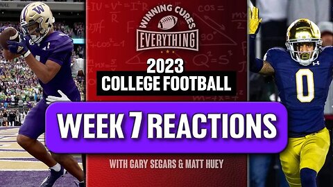 2023 Week 7 College Football Reactions & Recap! Washington shocks Oregon, Notre Dame whips USC, etc