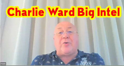 Charlie Ward Big Intel 2/25/23 - Interesting..