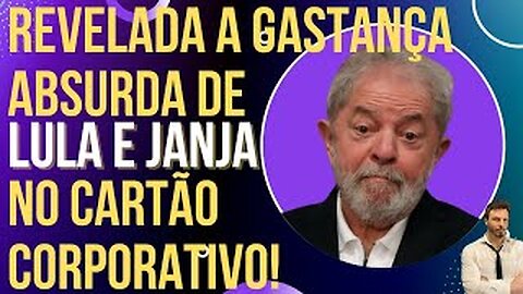 OI LUIZ - REVELADA: a gastança ABSURDA de Lula e Janja no cartão corporativo!