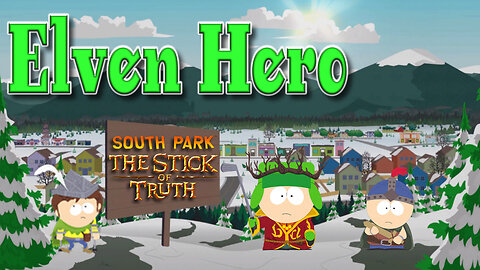 South Park: The Stick of Truth - Elven Hero Achievement