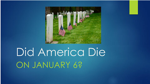 Did America Die on Jan. 6?