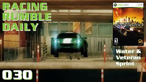 Racing Rumble Daily 030 - Need for Speed Undercover (2008) XBox 360 Water & Veteran Sprint