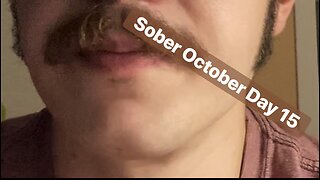LET’S PLAY: Sober October Day 15