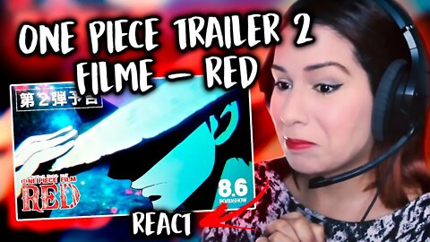 REACT - ONE PIECE FILM RED - TRAILER 2 OFICIAL