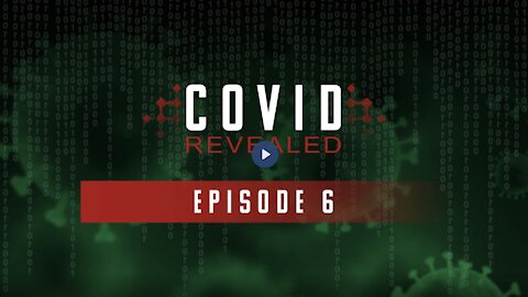 COVID Revealed - Episode 6: Dr. Brian Hooker, Del Bigtree, Dr. Paul Elias Alexander