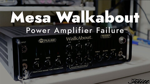 Mesa Walkabout Power Amplifier Failure