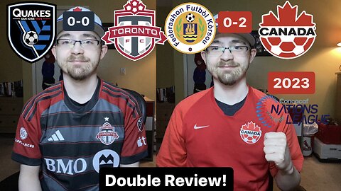 RSR5: Curaçao 0-2 Canada & San Jose Earthquakes 0–0 Toronto FC Double Review!