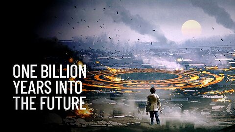 What If You Traveled One Billion Years Into the Future? #facts, facts, top10