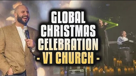 Global Christmas Celebration | V1 Church | 2021