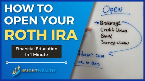 Fast Financial Education: How to OPEN Your Roth IRA (Stage 1)