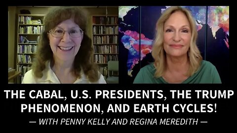 The Cabal, U.S. Presidents, The Trump Phenomenon, and Earth Energy Cycles. | Regina Meredith Interviews Penny Kelly (2019 Flashback)