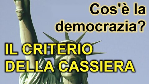 Cos'è la democrazia? Il criterio della cassiera. A tutti la possibilità di emergere e vincere